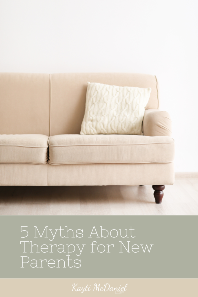 5 Myths About Therapy for New Parents