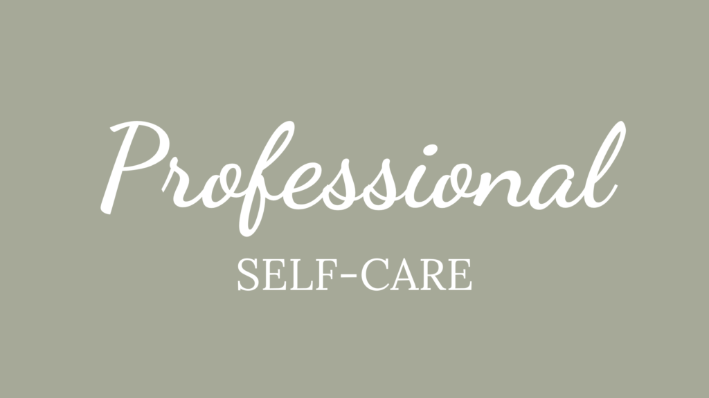 Professional Self-Care