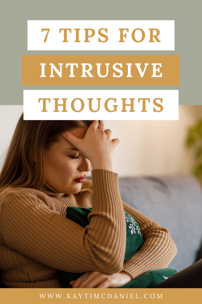 7 Tips for Intrusive Thoughts